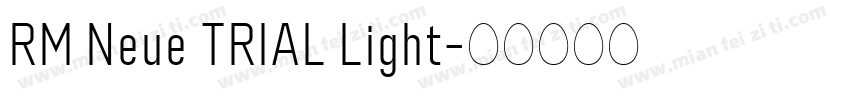 RM Neue TRIAL Light字体转换